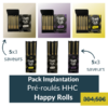 Pack Implantation Happy Rolls HHC